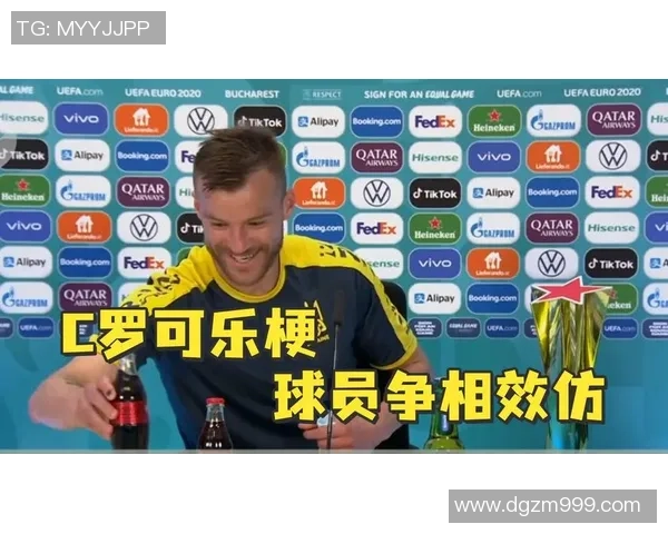 足球明星代言的可乐品牌揭晓背后的故事与市场影响分析 足球明星代言的可乐品牌揭晓背后的故事与市场影响分析